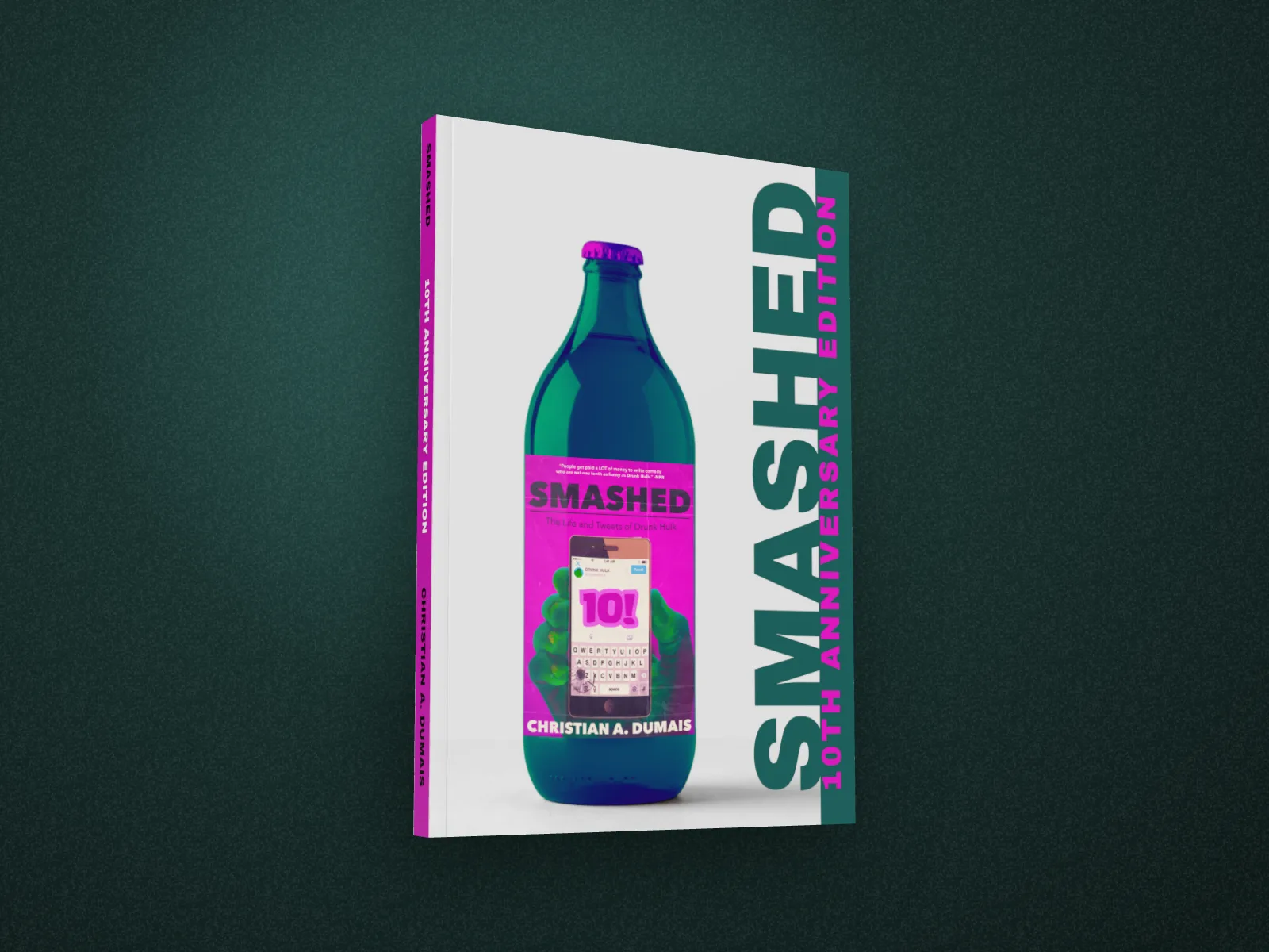 Smashed: The Life and Tweets of Drunk Hulk, 10th anniversary edition, as a 3D paperback turned to show its magenta spine