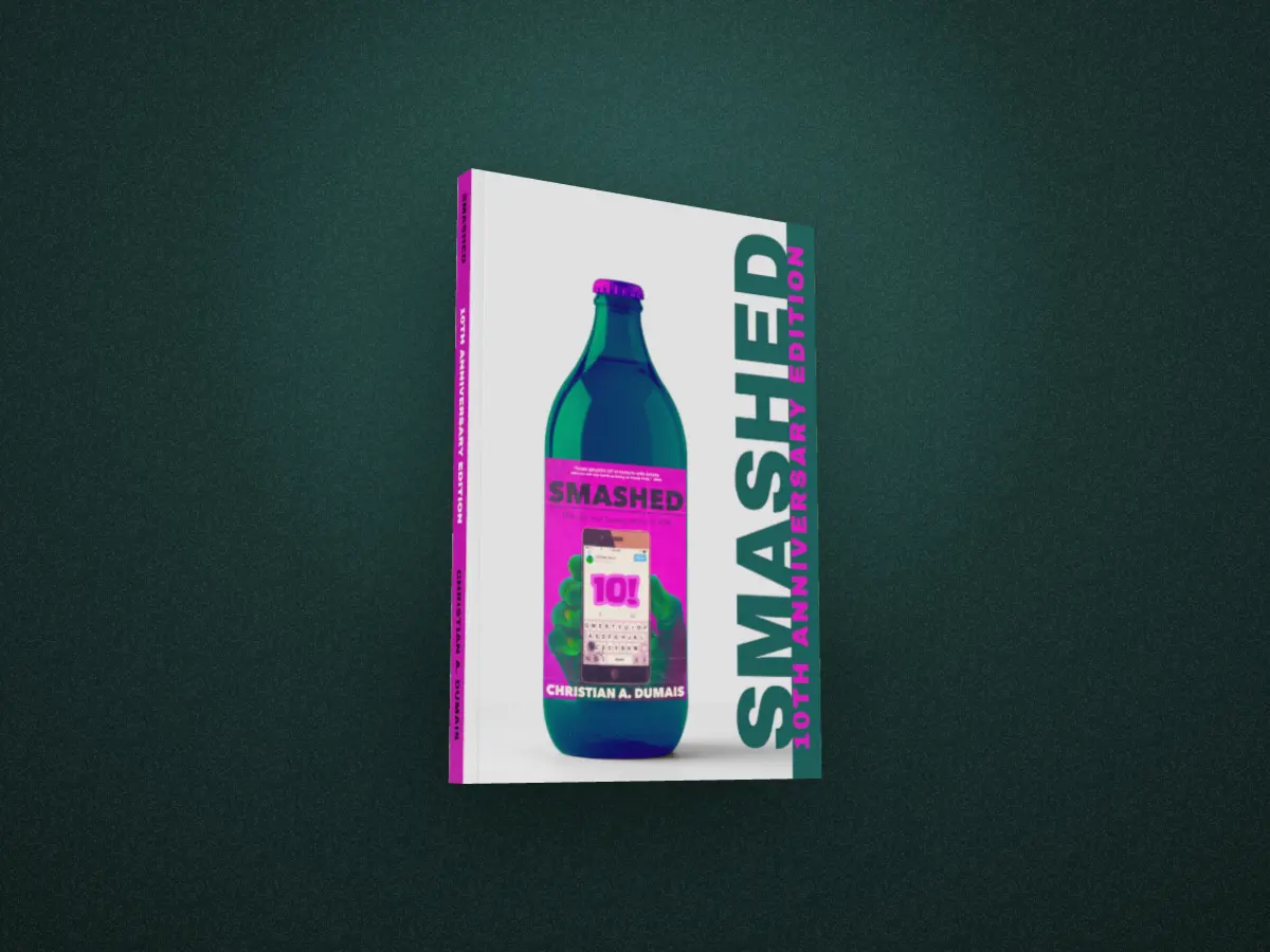 Smashed by Christian A. Dumais, a gloss paperback, turned to show the front